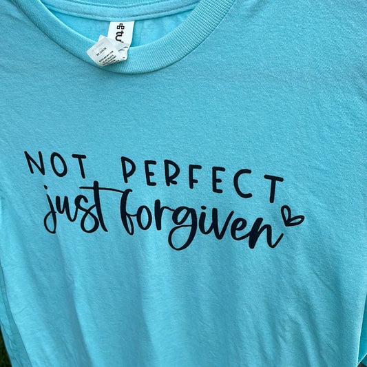 Not Perfect Just Forgiven